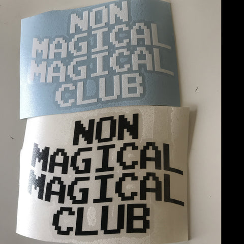 Non Magical Magical Club Decal