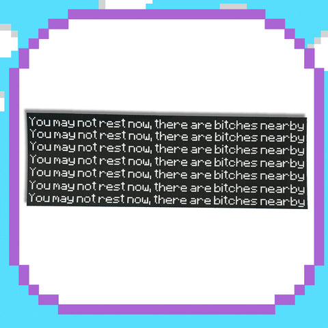 You May Not Rest Now Sticker