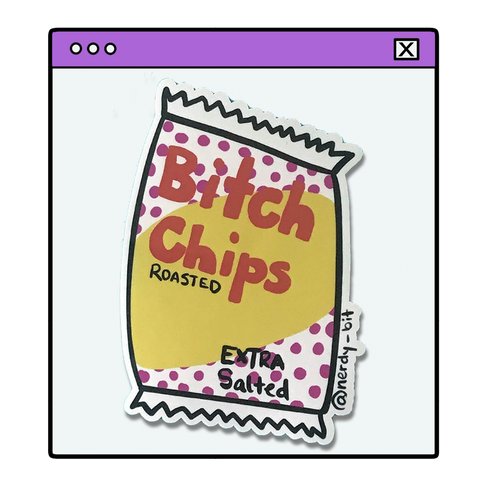 Bitch Chips Sticker